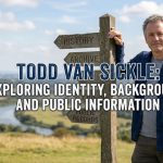 Todd Van Sickle: Exploring Identity, Background, and Public Information